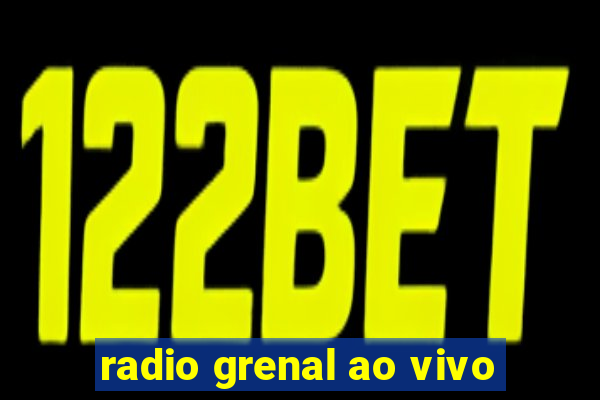 radio grenal ao vivo